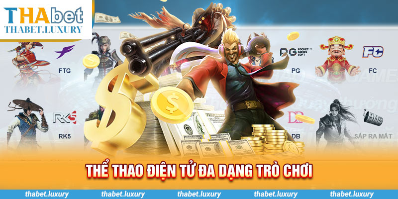 Thể thao điện tử đa dạng trò chơi