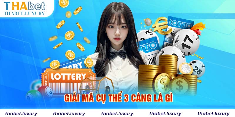 Giải mã cụ thể 3 càng là gì