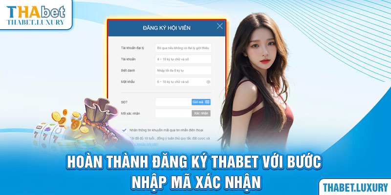 Hoàn thành đăng ký Thabet với bước nhập mã xác nhận