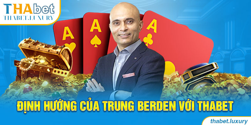 Định hướng của Trung Berden với Thabet